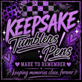 [MTO] Keepsake Tumblers & Pens