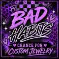 Bad Habits #3 [JEWELRY]